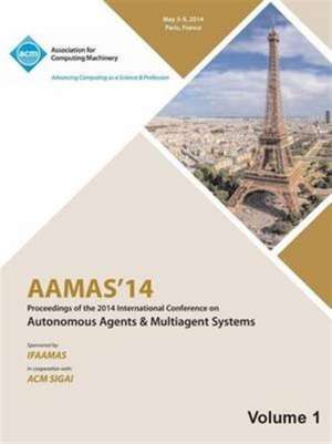 Aamas 14 Vol 1 Proceedings of the 13th International Conference on Automous Agents and Multiagent Systems de Aamas 14 Conference Committee