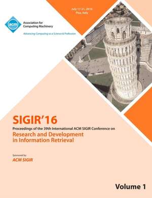 SIGIR 2016 Volume 1 de Sigir 2016 Conference Committee