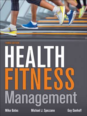 Health Fitness Management de Mike Bates