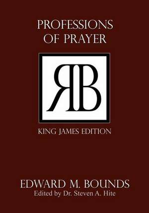 Professions of Prayer de Edward M. Bounds