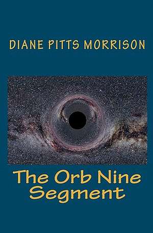 The Orb Nine Segment de Diane Pitts Morrison