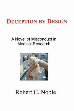 Deception by Design de Robert C. Noble