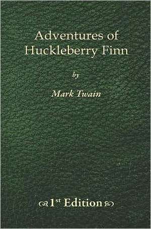 Adventures of Huckleberry Finn - 1st Edition de Mark Twain