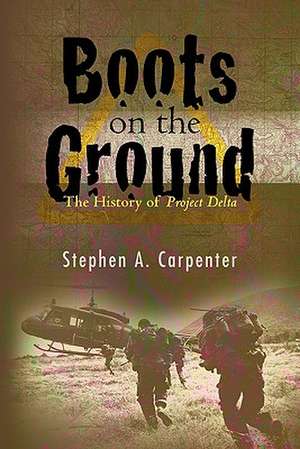 Boots on the Ground de Stephen A. Carpenter