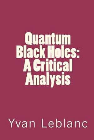 Quantum Black Holes de Yvan LeBlanc