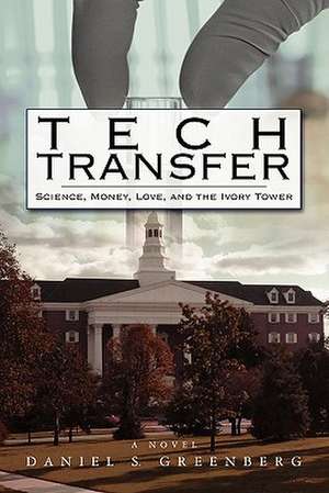 Tech Transfer de Daniel S. Greenberg