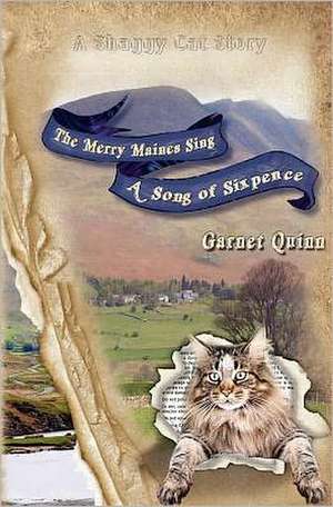 The Merry Maines Sing a Song of Sixpence de Garnet Quinn