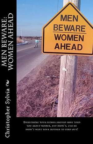 Men Beware de Christopher Sylvia