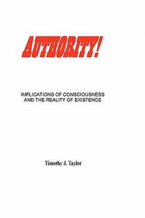 Authority! de Timothy J. Taylor