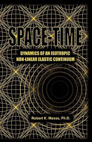 Space-Time de Robert K. Masse Ph. D.