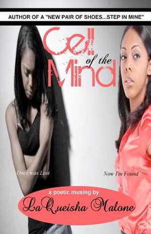 Cell of the Mind de Laqueisha Malone