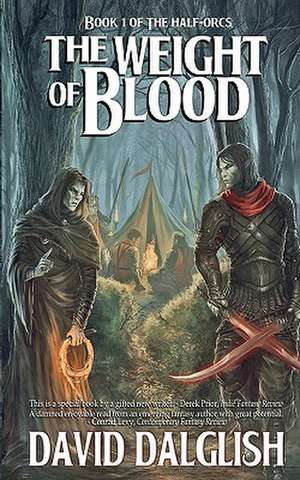 The Weight of Blood de David Dalglish