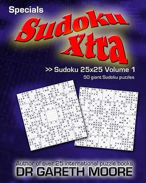 Sudoku 25x25 Volume 1 de Gareth Moore