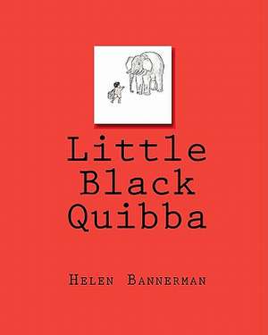 Little Black Quibba de Helen Bannerman