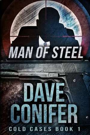 Man of Steel de Dave Conifer