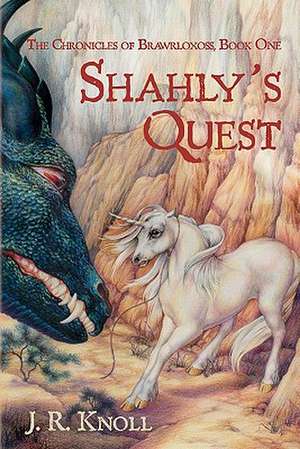 Shahly's Quest de J. R. Knoll