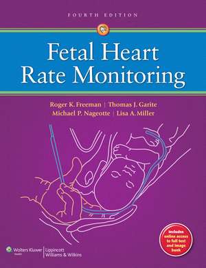 Fetal Heart Rate Monitoring de Roger K. Freeman MD