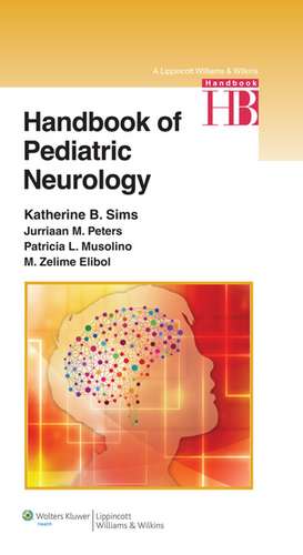 Handbook of Pediatric Neurology de Katherine Sims