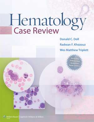 Hematology Case Review de Dr. Donald C. Doll MD