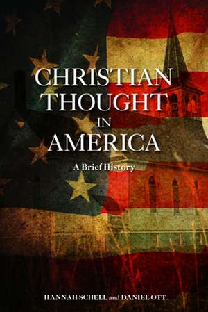 Christian Thought in America de Daniel Ott