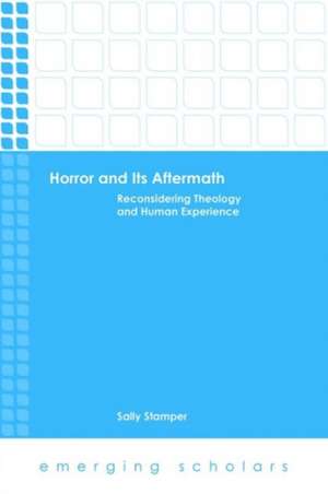 Horror and Its Aftermath de Sally Stamper