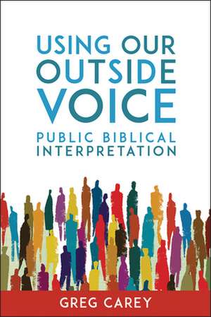 Using Our Outside Voice de Greg Carey