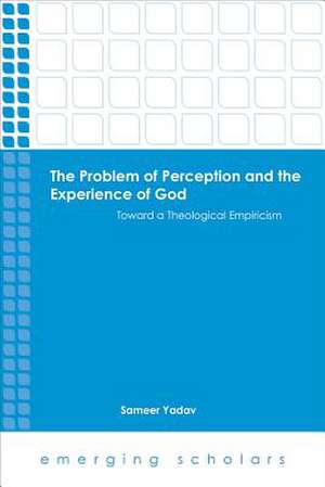 The Problem of Perception and the Experience of God Hc de Sameer Yadav