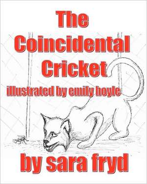 The Coincidental Cricket de Sara Fryd