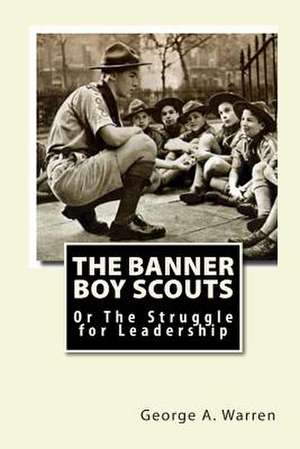 The Banner Boy Scouts de George A. Warren