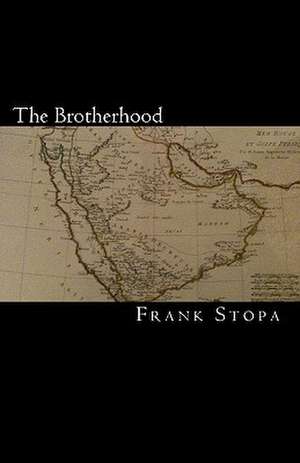 The Brotherhood de Frank Stopa