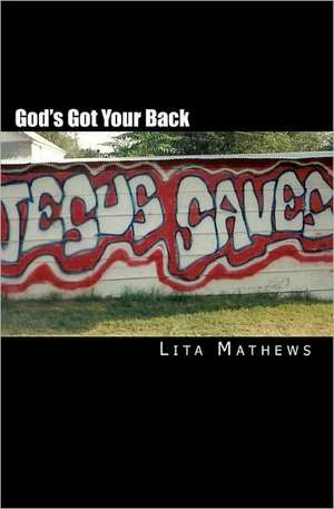 God's Got Your Back de Lita Mathews