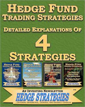 Hedge Fund Trading Strategies Detailed Explanations of 4 Strategies: Smallie Play Series de An Investing Newslette Hedge Strategies