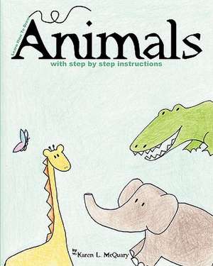 Learn How to Draw Animals de MS Karen L. McQuary