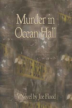 Murder in Ocean Hall de Joe Flood