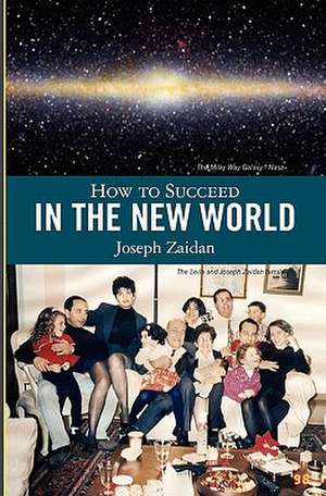 How to Succeed in the New World: Yummy for the Tummy de Joseph Zaidan