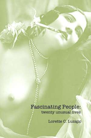 Fascinating People de Lorette C. Luzajic