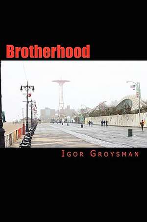 Brotherhood de Igor Groysman