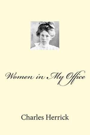 Women in My Office de Charles Herrick