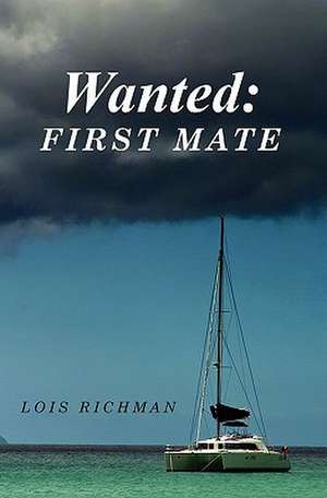 Wanted: First Mate de Lois Richman