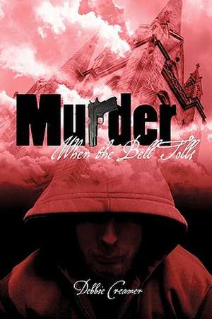 Murder When the Bell Tolls de Debbie Creamer