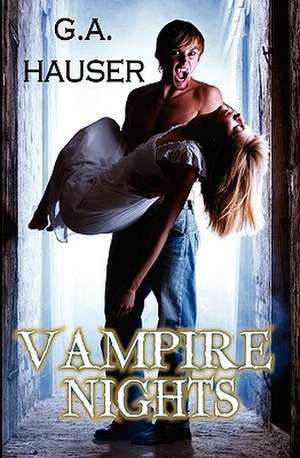 Vampire Nights de G. A. Hauser