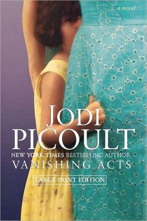 Vanishing Acts de Jodi Picoult