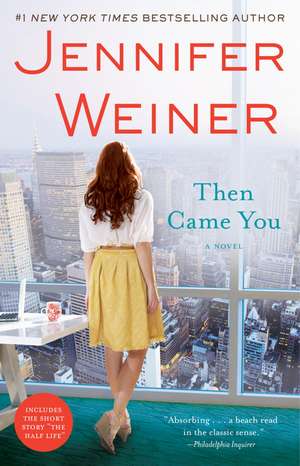 Then Came You de Jennifer Weiner