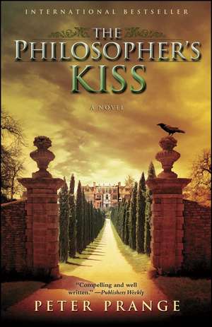 The Philosopher's Kiss: A Novel de Peter Prange