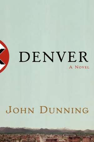 Denver de John Dunning