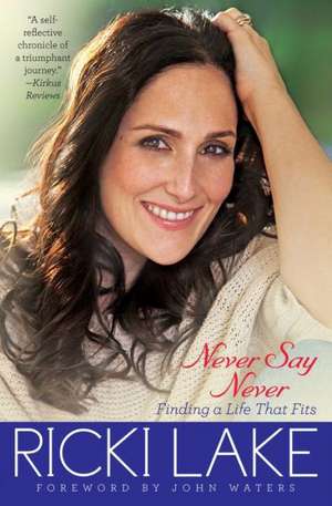 Never Say Never de Ricki Lake