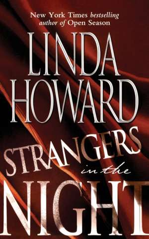 Strangers in the Night de Linda Howard