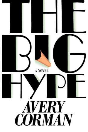 Big Hype de Avery Corman