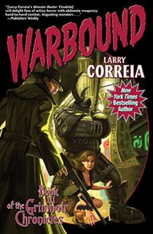 Warbound de Larry Correia