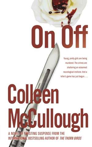 On, Off de Colleen Mccullough